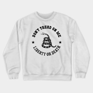 Don't tread on me Crewneck Sweatshirt